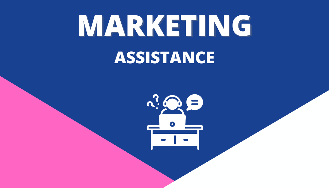 Marketing Assistance
