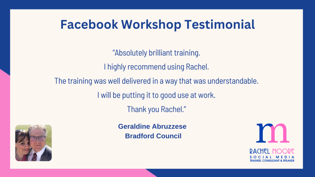 Blue and pink, brand colours for Rachel Moore Social Media with a Facebook Workshop testimonial from Geraldine Abruzzese from Bradford Council