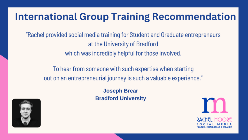 Blue and pink, brand colours for Rachel Moore Social Media with an International Group Training recommendation from Joseph Brear, Bradford university